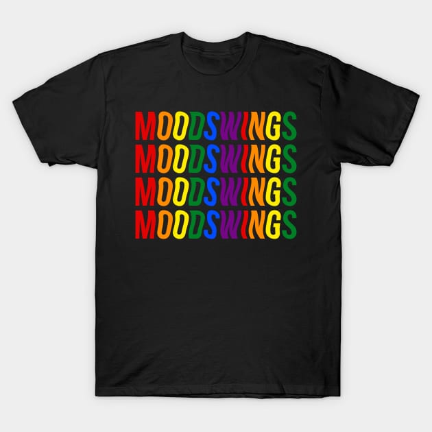 Mood Swing T-Shirt by NotSoGoodStudio